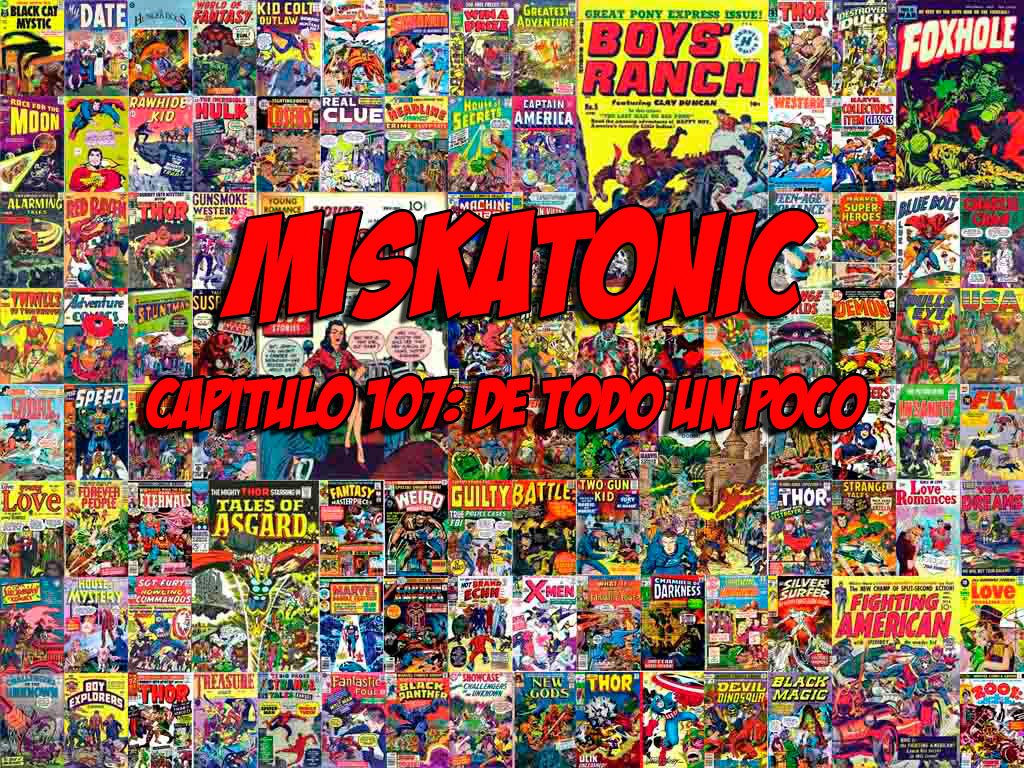 Miskatonic 107 - De todo un poco episode artwork